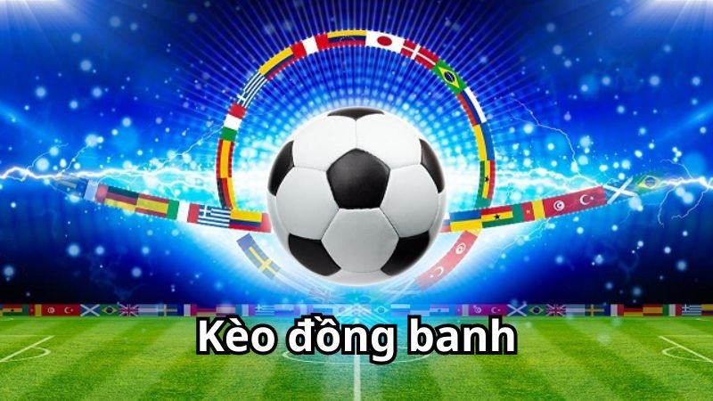 chi tiết về kèo đồng banh go88