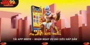 Tải app mm99